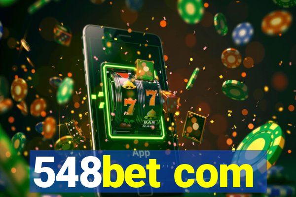 548bet com